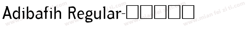 Adibafih Regular字体转换